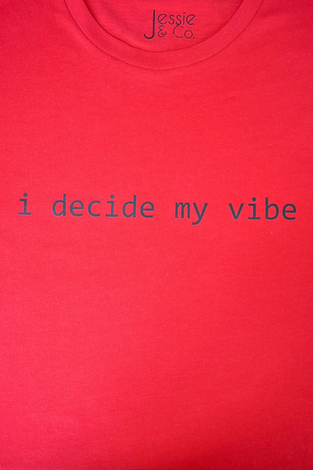 Womens Red 'I Decide My Vibe' T-Shirt 2