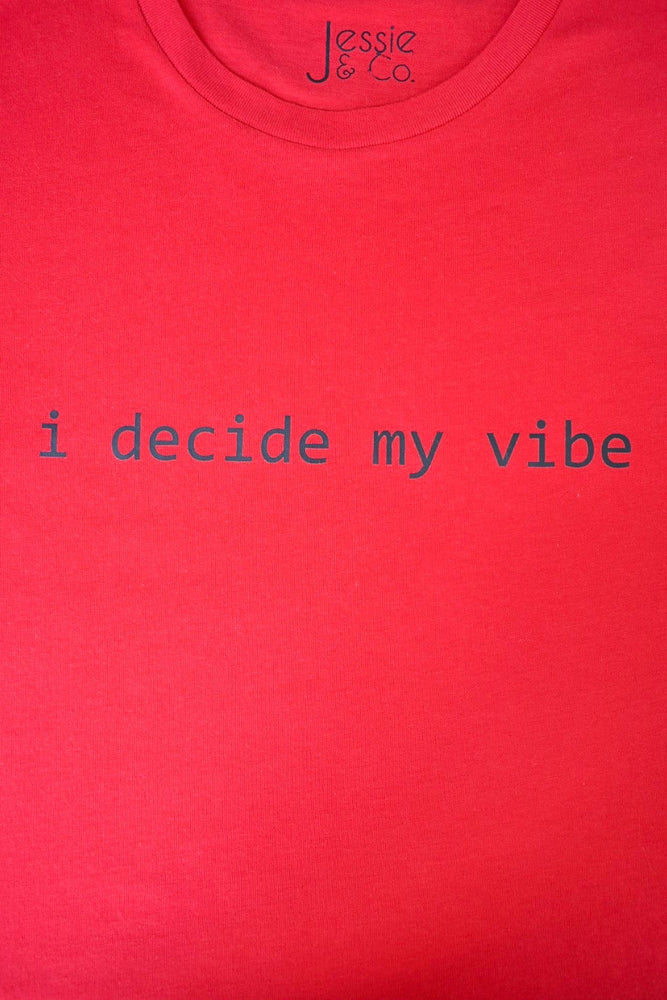 Red 'I Decide My Vibe' T-Shirt