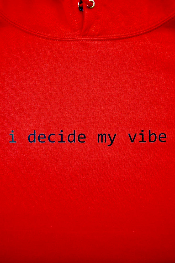 Red 'I Decide My Vibe' Hoodie