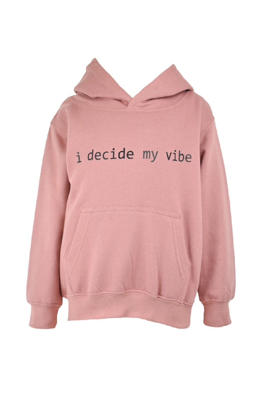 Kids Dusky Pink 'I Decide My Vibe' Hoodie