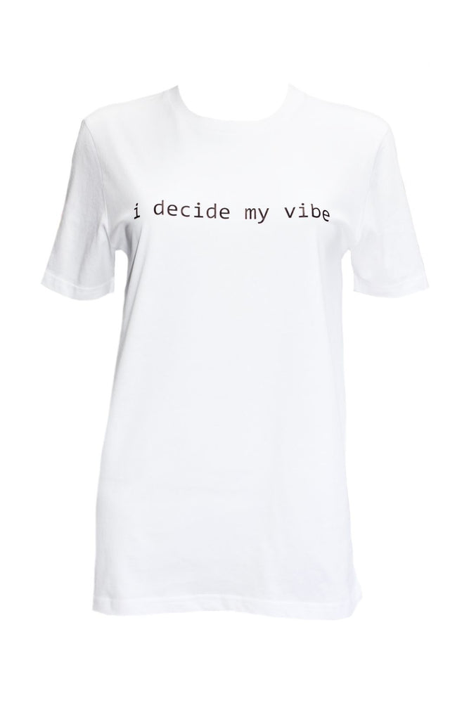 White 'I Decide My Vibe' T-Shirt